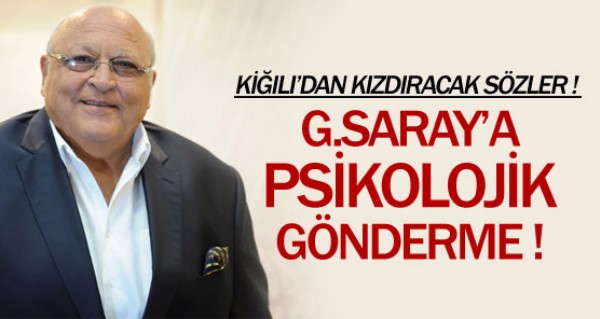 G.Saray'a psikolojik gnderme 